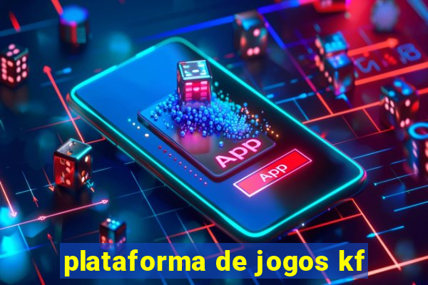 plataforma de jogos kf